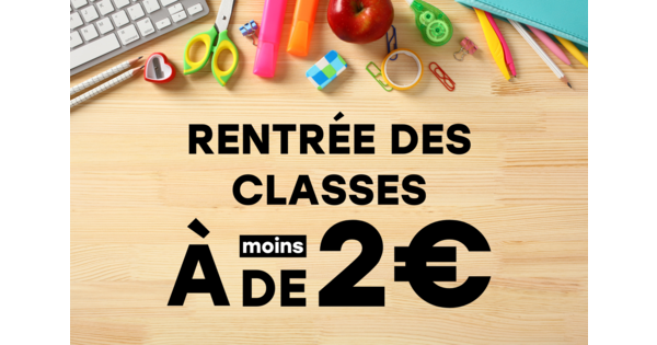Rentrée pas chère : fournitures & loisirs créatifs à moins de 2 ...