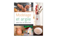 Livre : Modelage et argile sans cuisson - Livres et Kits de modelage - 10doigts.fr