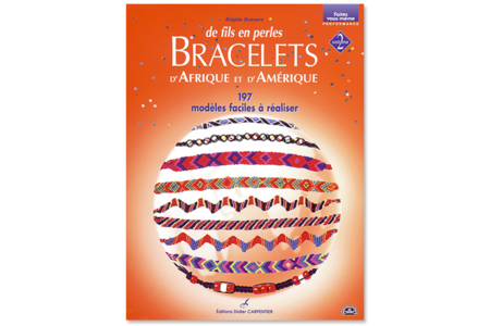 Livre : Bracelets d'Afrique et d'Amérique - 10doigts.fr