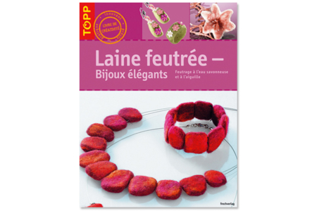 Livre : Laine feutrée - Bijoux élégants - 10doigts.fr