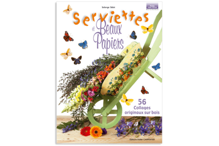 Livre : Serviettes et beaux papiers - 10doigts.fr