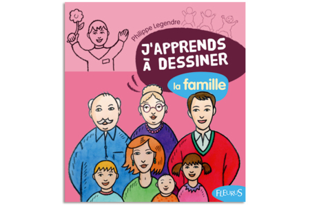 Livre : J'apprends à dessiner la famille - 10doigts.fr