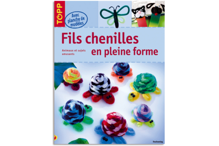 Livre : Fil chenilles en pleine forme - 10doigts.fr