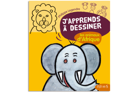 Livre : J'apprends à dessiner les animaux d'Afrique - 10doigts.fr