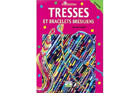 Livre : Tresses et bracelets brésiliens - 10doigts.fr