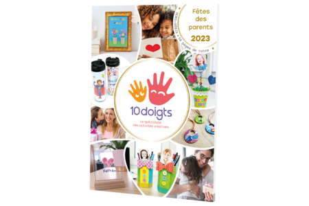 Catalogue Fête des Parents 2023 - 10doigts.fr