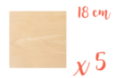 Support bois carré 18 x 18 cm (Epaisseur : 3 mm) - Lot de 5 - Silhouettes en bois 18616 - 10doigts.fr