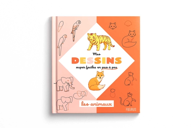 Livre : Mes dessins super faciles - Les animaux - Livres de coloriage et dessins : pour apprendre et s'évader - 10doigts.fr
