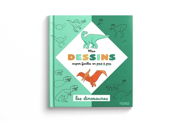Livre : Mes dessins super faciles - Les dinosaures - Livres de coloriage et dessins : pour apprendre et s'évader - 10doigts.fr